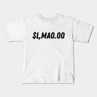 $L,MA0.00 Funny Money Pun Design Kids T-Shirt